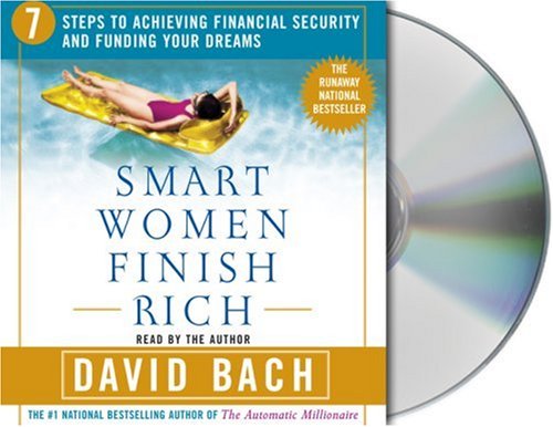 Beispielbild fr Smart Women Finish Rich: 7 Steps to Achieving Financial Security and Funding Your Dreams zum Verkauf von Wonder Book