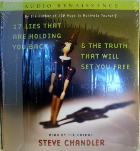 17 Lies That Are Holding You Back & The Truth That Will Set You Free (9781593975913) by Chandler, Steve