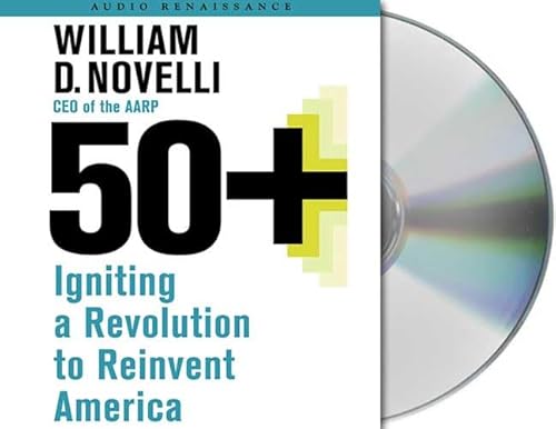 Imagen de archivo de 50+: Igniting a Revolution to Reinvent America a la venta por SecondSale