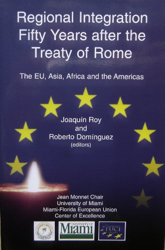 Stock image for REGIONAL INTEGRATION FIFTY YEARS AFTER THE TREATY OF ROME for sale by Wonder Book