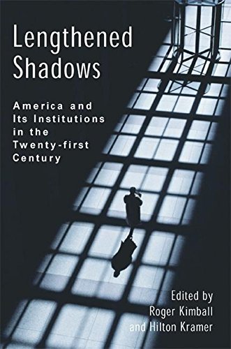 Imagen de archivo de Lengthened Shadows: America and Its Institutions in the Twenty-First Century a la venta por Wonder Book