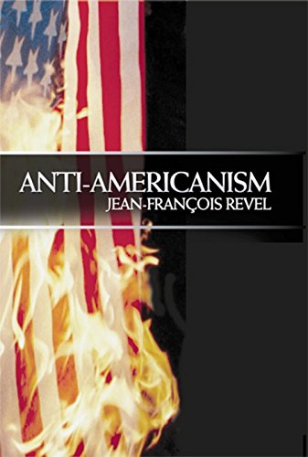 Beispielbild fr Anti Americanism zum Verkauf von Better World Books