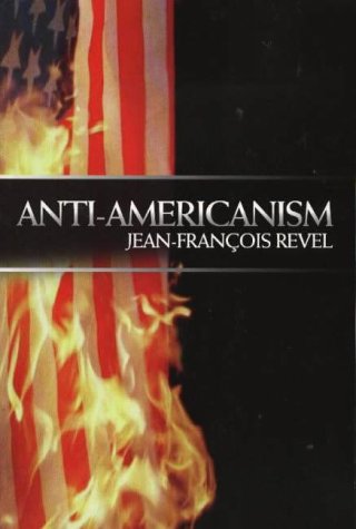 Stock image for Anti Americanism for sale by Better World Books