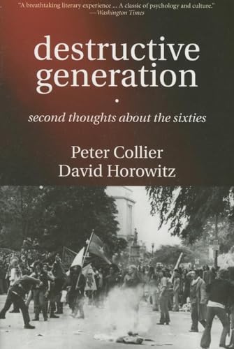 Imagen de archivo de Destructive Generation: Second Thoughts about the Sixties a la venta por ThriftBooks-Atlanta