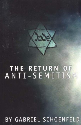 Stock image for The Return of Anti-Semitism for sale by Better World Books