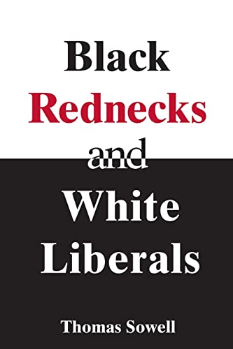 Beispielbild fr Black Rednecks and White Liberals zum Verkauf von BooksRun