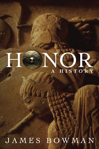 Stock image for Honor: A History for sale by Granada Bookstore,            IOBA