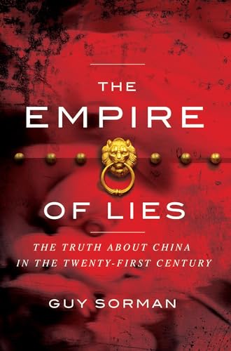 Beispielbild fr Empire of Lies : The Truth about China in the Twenty-First Century zum Verkauf von Better World Books