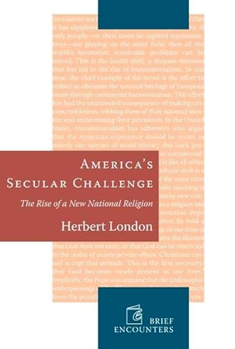 Imagen de archivo de Americas Secular Challenge : The Rise of a New National Religion a la venta por Better World Books: West