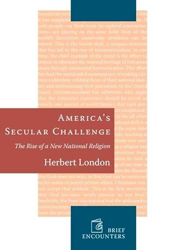 Stock image for Americas Secular Challenge : The Rise of a New National Religion for sale by Better World Books: West
