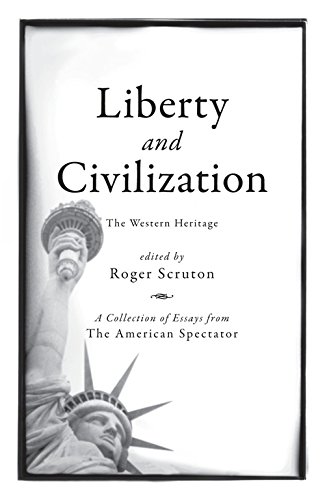 Liberty and Civilization: The Western Heritage (The American Spectator)