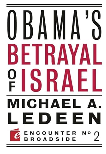 9781594034626: Obama's Betrayal of Israel (Encounter Broadsides)