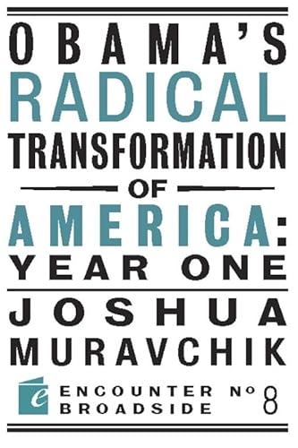 Stock image for Obama's Radical Transformation of America: Year One: The Survival of Socialism in a Post-Soviet Era for sale by ThriftBooks-Dallas