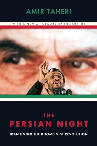 9781594034794: The Persian Night: Iran Under the Khomeinist Revolution