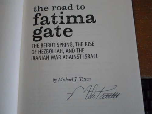 Stock image for The Road to Fatima Gate: The Beirut Spring, the Rise of Hezbollah, and the Iranian War Against Israel for sale by SecondSale