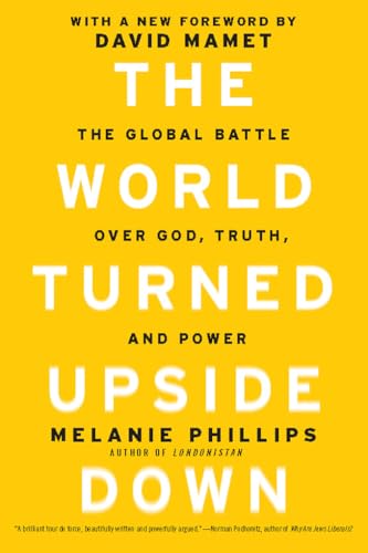 Stock image for The World Turned Upside Down: The Global Battle Over God, Truth, and Power for sale by ThriftBooks-Dallas