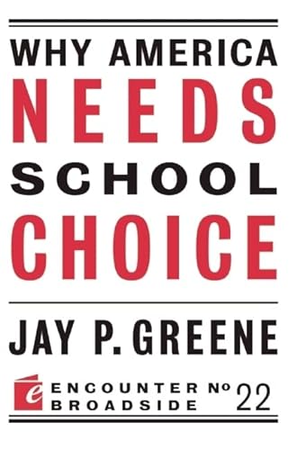 Beispielbild fr Why America Needs School Choice zum Verkauf von Better World Books