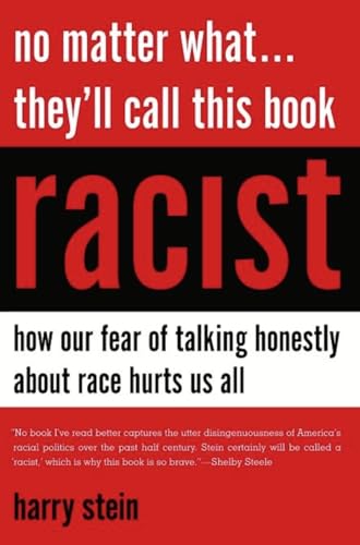 Imagen de archivo de No Matter What.They'll Call This Book Racist: How our Fear of Talking Honestly About Race Hurts Us All a la venta por Wonder Book