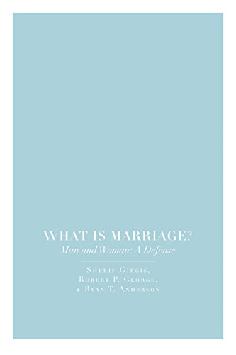 Beispielbild fr What Is Marriage?: Man and Woman: A Defense zum Verkauf von Wonder Book