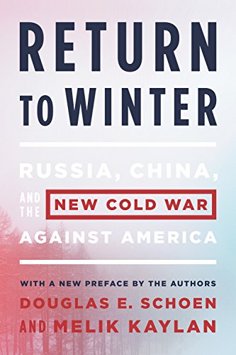 Beispielbild fr Return to Winter : Russia, China, and the New Cold War Against America zum Verkauf von Better World Books