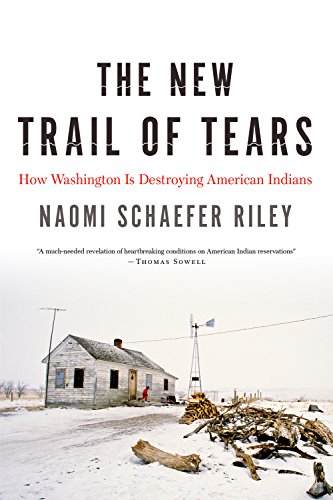 Beispielbild fr The New Trail of Tears : How Washington Is Destroying American Indians zum Verkauf von Better World Books