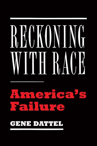 Beispielbild fr Reckoning with Race : America's Failure zum Verkauf von Better World Books