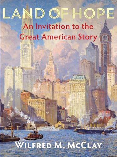 Stock image for Land of Hope: An Invitation to the Great American Story for sale by Zoom Books Company