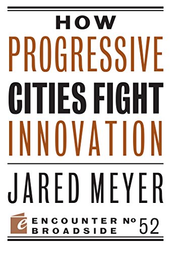 Imagen de archivo de How Progressive Cities Fight Innovation a la venta por ThriftBooks-Atlanta