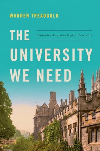 Beispielbild fr The University We Need : Reforming American Higher Education zum Verkauf von Better World Books