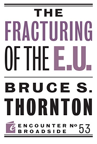Beispielbild fr The Fracturing of the E.U. zum Verkauf von ThriftBooks-Atlanta