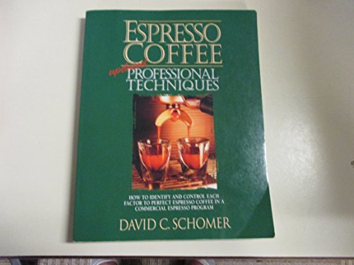 Imagen de archivo de Espresso Coffee : Updated Professional Techniques by David C. Schomer (2004) Paperback a la venta por Seattle Goodwill