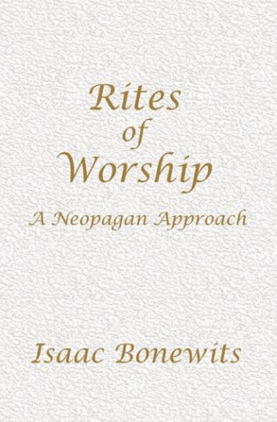 Stock image for Rites of Worship: A Neopagan Approach for sale by The Book Spot