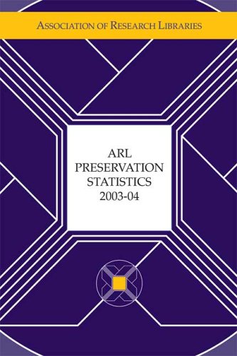 ARL Preservation Statistics 2003-04 (9781594077036) by Kyrillidou, Mark Young And Martha