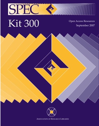 Imagen de archivo de SPEC Kit 300: Open Access Resources a la venta por Better World Books: West