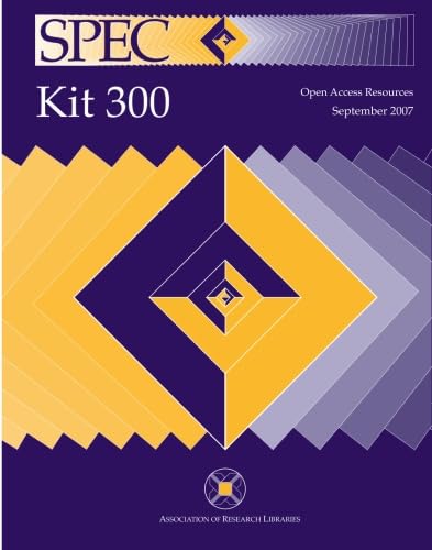 Stock image for SPEC Kit 300: Open Access Resources for sale by Better World Books: West