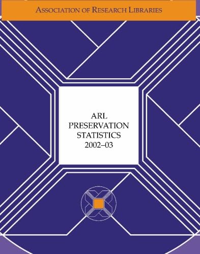 Imagen de archivo de ARL Preservation Statistics 200203 a la venta por Revaluation Books