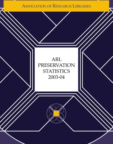 Imagen de archivo de ARL Preservation Statistics 200304 a la venta por Revaluation Books