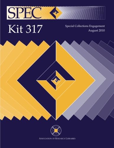 9781594078514: SPEC Kit 317: Special Collections Engagement