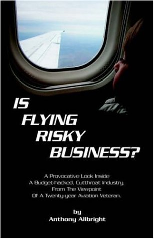 9781594081460: Is Flying Risky Business?