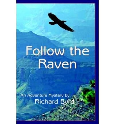 Imagen de archivo de Follow the Raven: An Adventure Mystery a la venta por books4u31