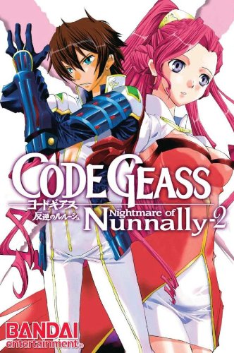

Code Geass: Nightmare of Nunnally, Vol. 2 (Code Geass: Lelouch of the Rebellion)