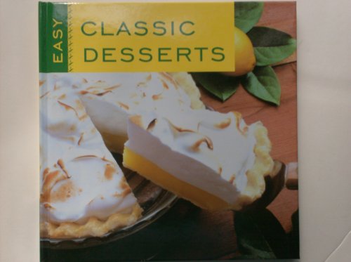 Imagen de archivo de Easy Classic Desserts a la venta por BookHolders