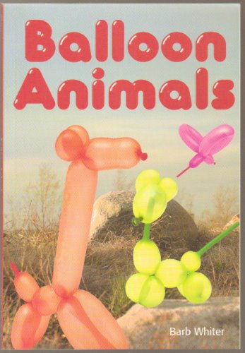Imagen de archivo de Balloon Animals a la venta por Wonder Book