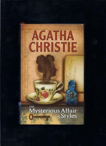 Stock image for The Mysterious Affair at Styles (Hercule Poirot Mysteries) for sale by Seattle Goodwill