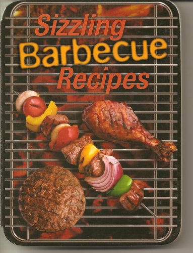 Beispielbild fr Sizzling Barbecue Recipes zum Verkauf von Wonder Book