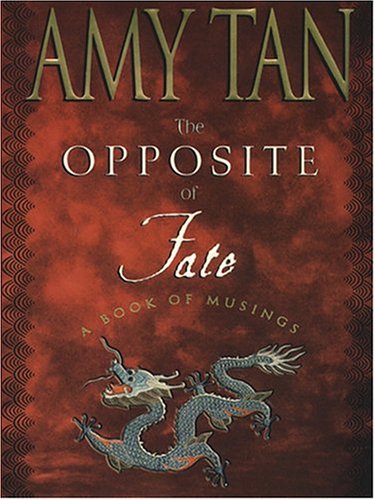 Beispielbild fr The Opposite of Fate: A Book of Musings zum Verkauf von HPB-Ruby