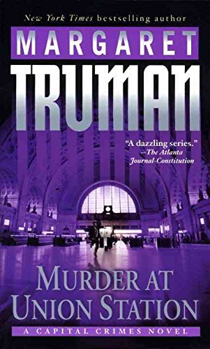 Stock image for Murder At Union Station: A Capital Crimes Novel for sale by Front Cover Books
