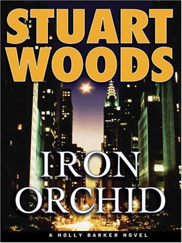 9781594131264: Iron Orchid: A Holly Barker Novel