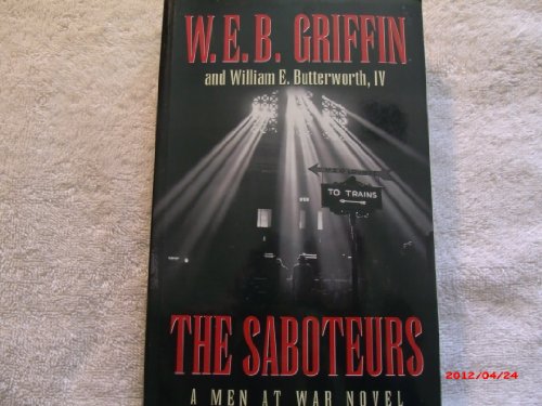 Imagen de archivo de The Saboteurs (A Men at War Novel) a la venta por Ergodebooks