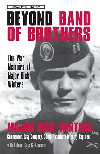 Beyond Band Of Brothers (Thorndike Paperback Bestsellers) (9781594132360) by Mjr. Dick Winters W/Col. Cole C Kingseed